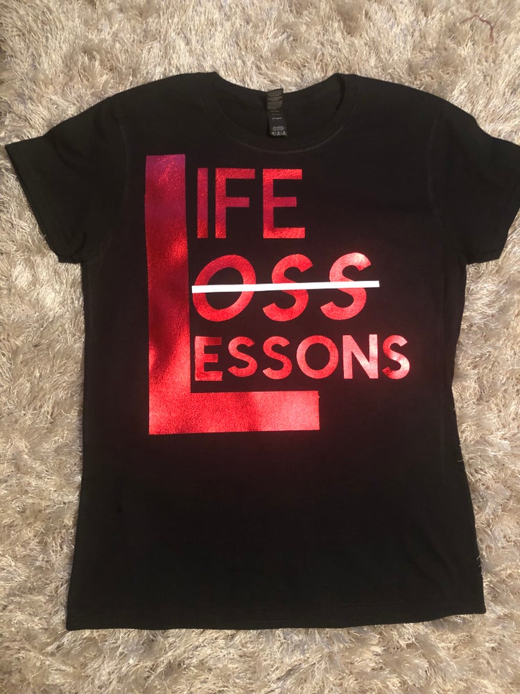 Life. Loss. Lessons - Kustomindz Apparel