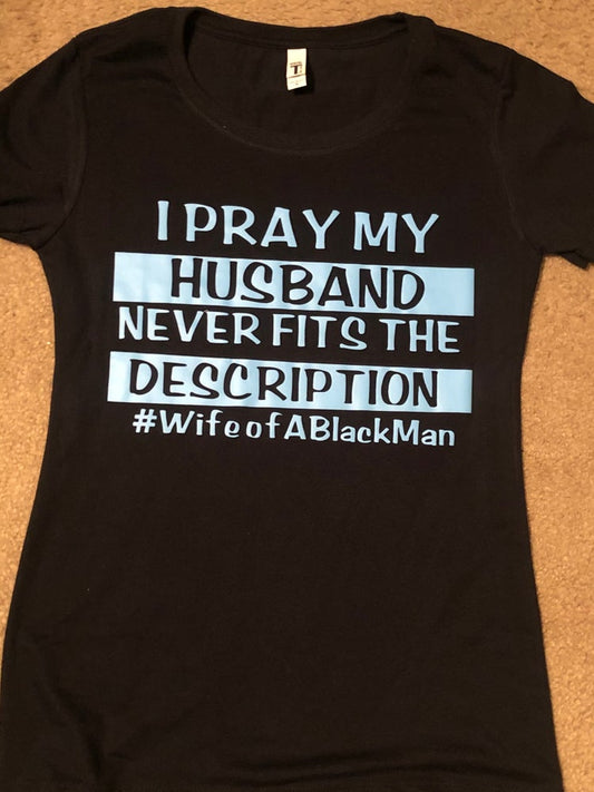 I pray my husband - Kustomindz Apparel