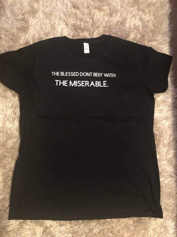 Blessed vs miserable tee - Kustomindz Apparel