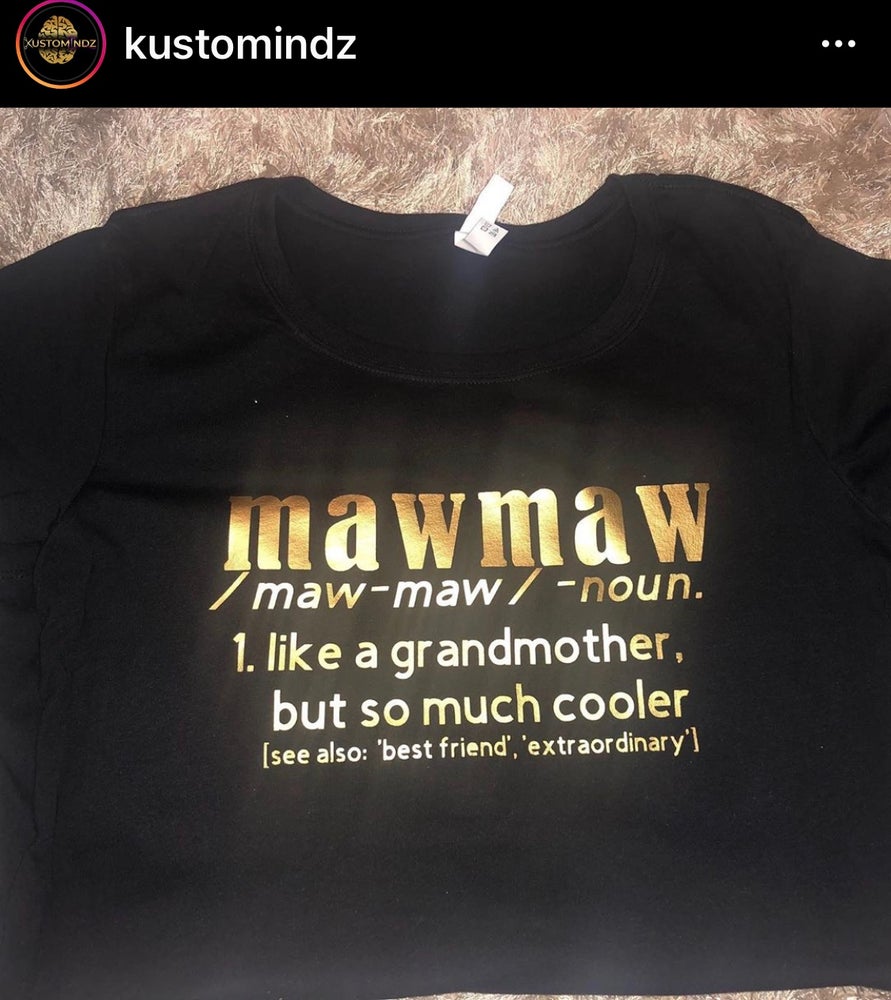 Maw Maw tee - Kustomindz Apparel